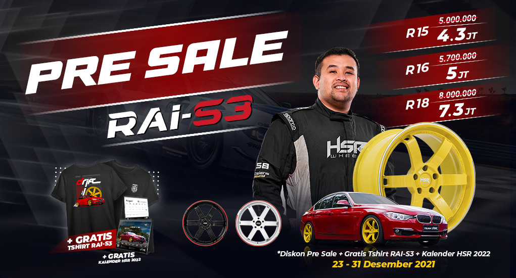 Pre Sale HSR RAI-S3, Dapatkan Bonus + Diskon 700rb